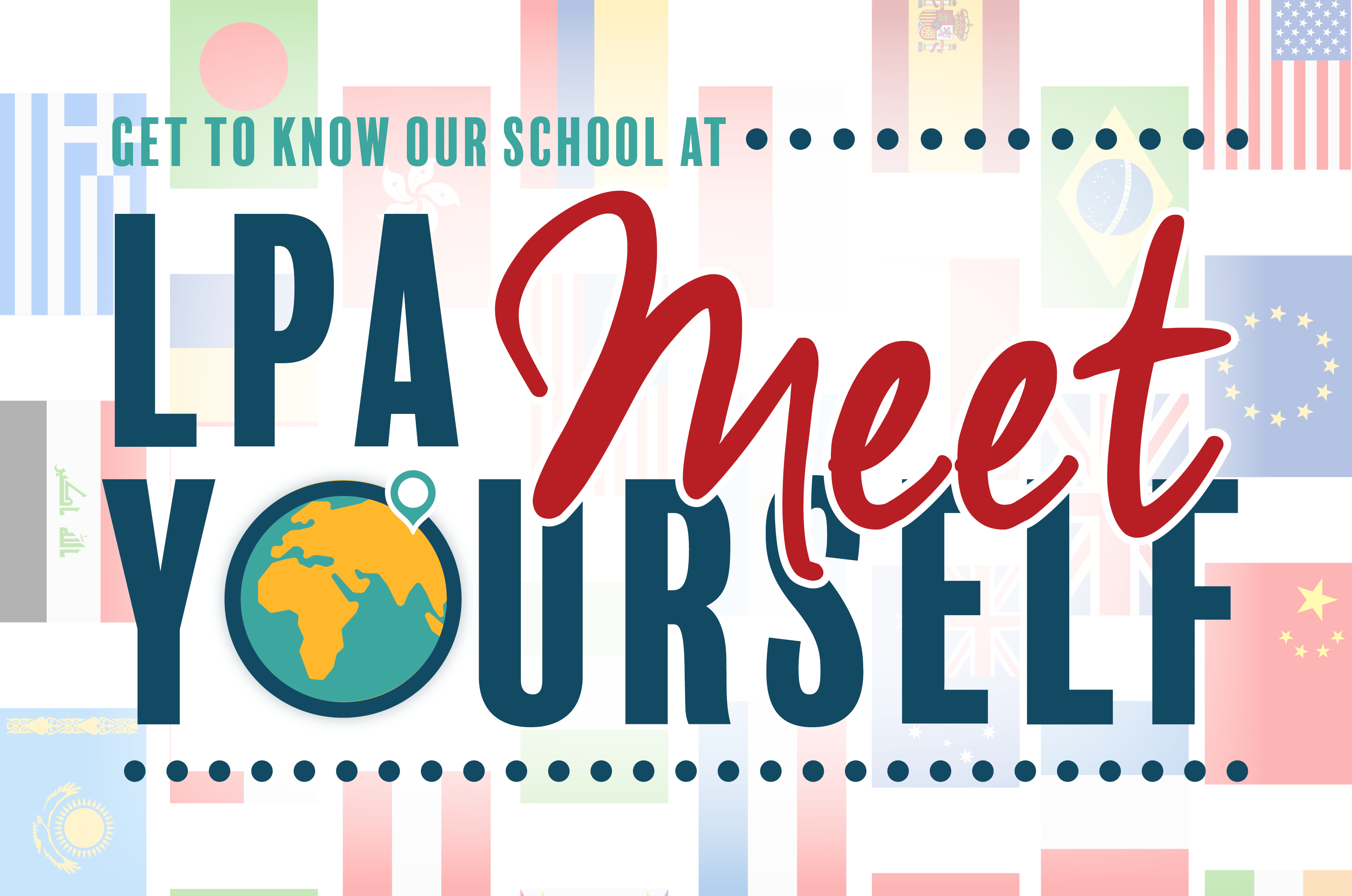 Get to Know Our School at LPA Meet Yourself La Paloma Academy Get to Know Our School at LPA Meet Yourself La Paloma Academy